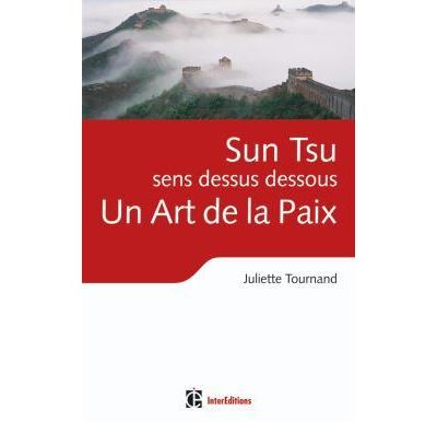 Sun Tsu sens dessus dessous, un Art de la Paix