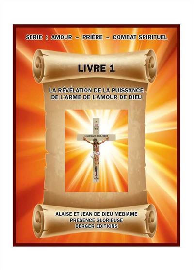 La Revelation De La Puissance De L Arme De L Amour De Dieu Broche Jean De Dieu Mebiame Achat Livre Fnac