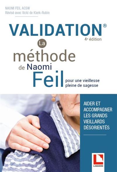 Validation. La méthode de Naomi Feil