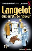Langelot aux arrêts de rigueur