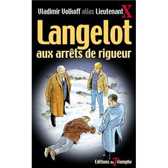 Langelot aux arrêts de rigueur