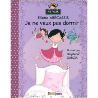 Je ne veux plus dormir ! - 1