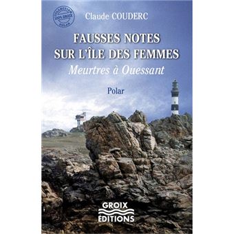Fausses notes sur l'île aux femmes