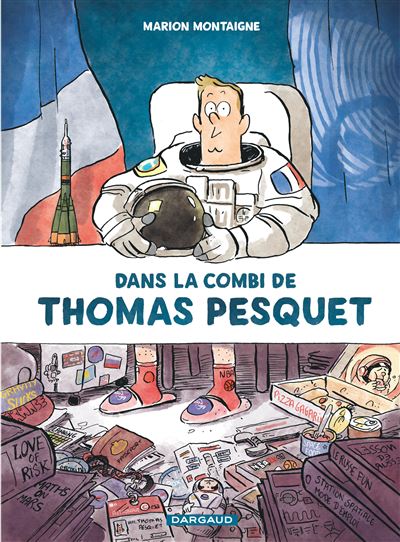 Dans la combi de Thomas Pesquet - Dans la combi de Thomas Pesquet - Marion Montaigne - relié
