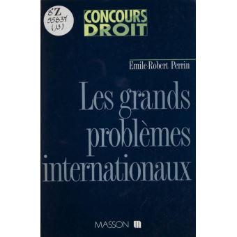 Les Grands problèmes internationaux - 1