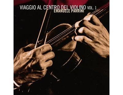 Viaggio al centro del violino volume 1
