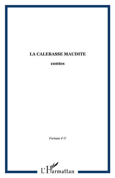 La Calebasse maudite
