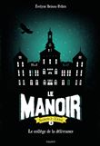 Le manoir saison 2, Tome 01