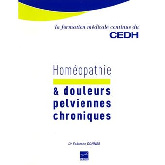 Homéopathie et douleurs pelviennes chroniques