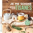 Je me soigne grâce aux tisanes