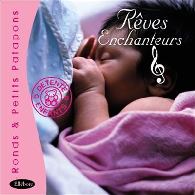 Reves Enchanteurs Ronds et petits patapons Detente Enfants
