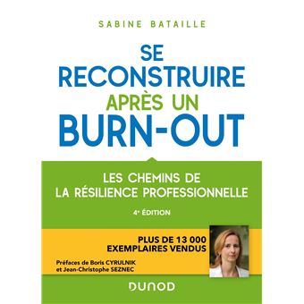Se reconstruire aprÃ¨s un burn-out - 3e Ã©d. - Les chemins de la rÃ©silience professionnelle