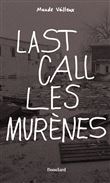 Last call les murènes