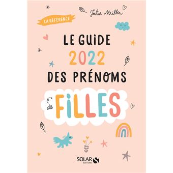 Le guide 2022 des prenoms de filles