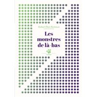 Monstres de la-bas (ne) (Les)