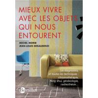 Mieux vivre avec les objets qui nous entourent