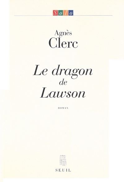 Le Dragon de Lawson - Agnès Clerc - broché