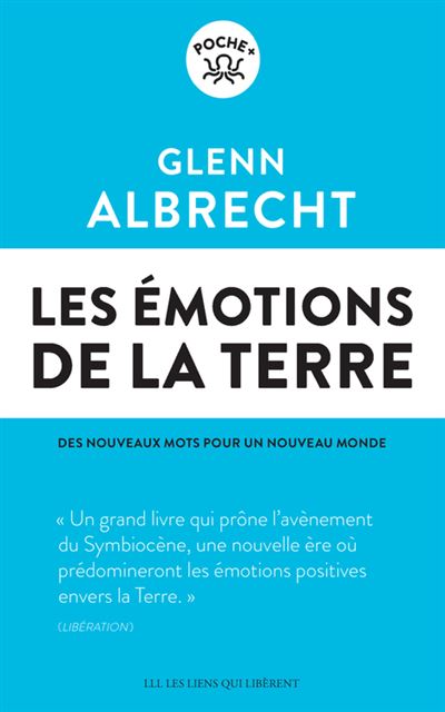 Les émotions de la Terre - Glenn Albrecht - Poche