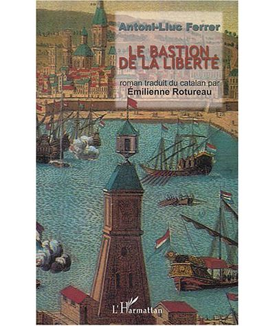 Le bastion de la liberté