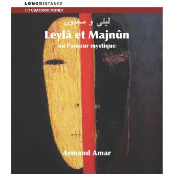 LEYLA & MAJNUN OU L AMOUR MYSTIQUE/2CD