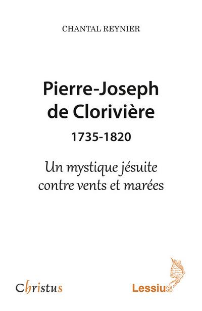 Pierre Joseph de Clorivière 1735-1820