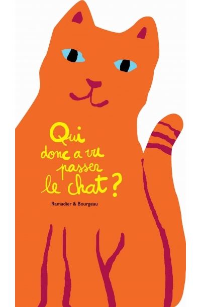 Qui donc a vu passer le chat
