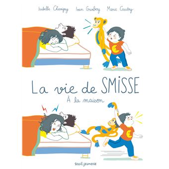 La Vie de Smisse. À la maison