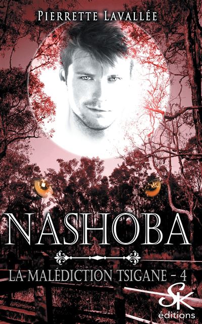 La malédiction Tsigane 4 : Nashoba