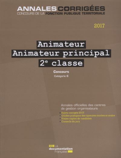 Animateur Principal 2eme Classe 2017 Concours Externe, Interne 3eme ...