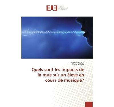 Quels sont les impacts de la mue sur un eleve en cours de mu