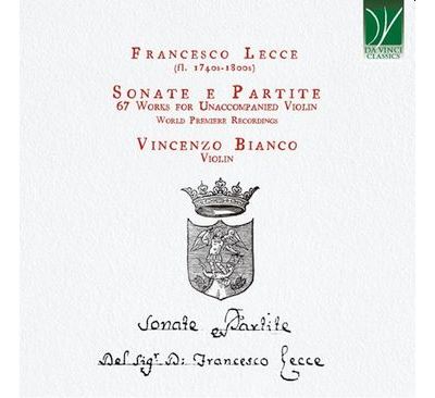 Francesco Lecce : Sonate e Partite - 67 Œuvres pour violon sans accompagnement