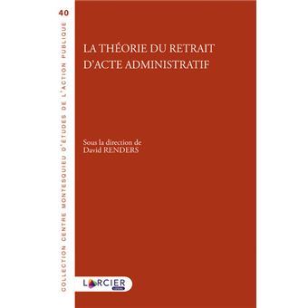 La théorie du retrait d'acte administratif