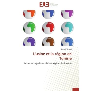 L'usine et la région en Tunisie