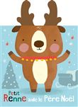 Petit renne aide le père noël