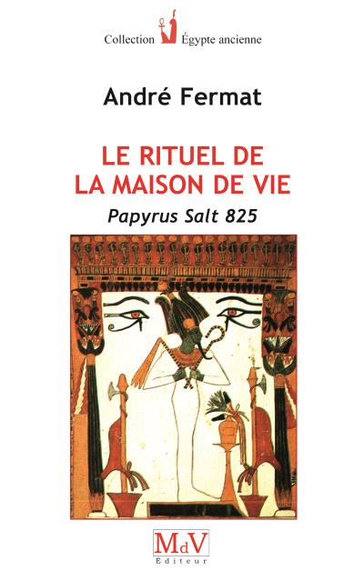 Le rituel de la maison de vie