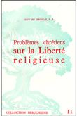 Problèmes chrétiens sur la liberté religieuse