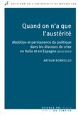 Quand on a que l'austérité. Abolition et permanence du politique dans les discours