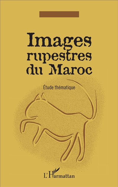 Images rupestres du Maroc - Alain Rodrigue - broché