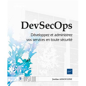 DevSecOps – Développez et administrez vos services en toute sécurité