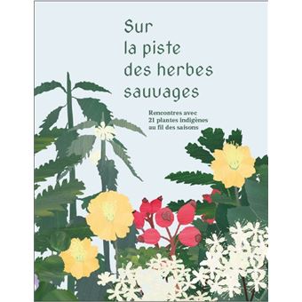 Sur la piste des herbes sauvages