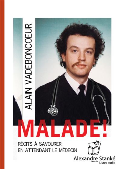Malade recits a savourer en attendant le medecin
