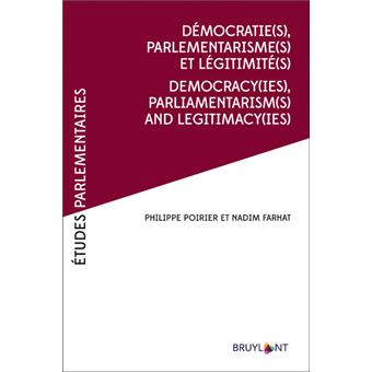 Démocratie(s), Parlementarismes(s) et légitimité(s) /Democracy(ies),Parliamentarism(s) and legitimac