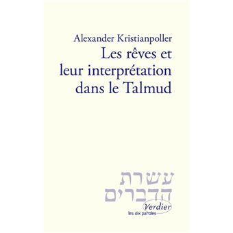 Les Reves Et Leur Interpretation Dans Le Talmud Broche Lea Caussarieu Achat Livre Ou Ebook Fnac Les Reves Et Leur Interpretation Dans Le Talmud Broche Lea Caussarieu Achat Livre Ou Ebook Fnac