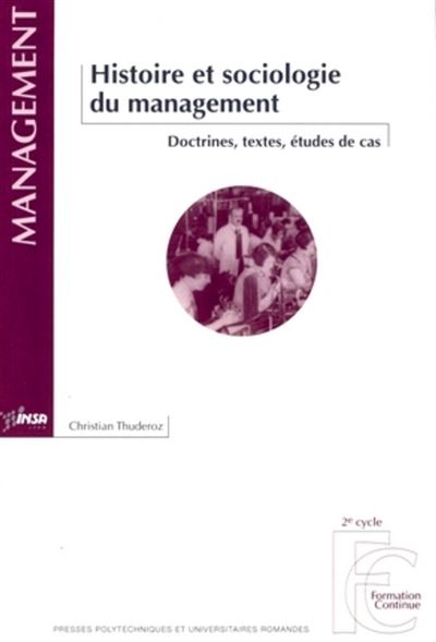 Un siècle d'histoire du management des hommes et des organisations
