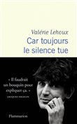 Car toujours le silence tue