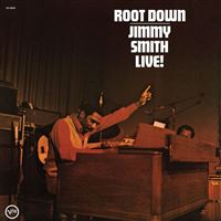Root Down : Jimmy Smith Live ! Édition Deluxe