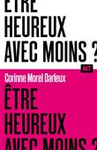 Être heureux avec moins ? / Collection ALT