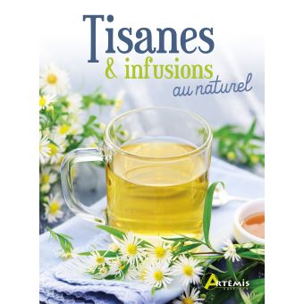Tisanes & infusions au naturel