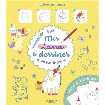 Mes licornes à dessiner en pas à pas