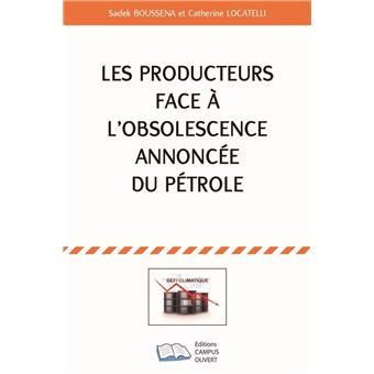 Les producteurs face à l'obsolescence annoncée du pétrole
